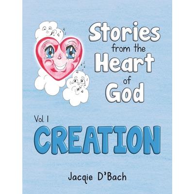Stories from the Heart of God, Creation