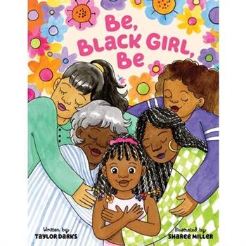 Be, Black Girl, Be