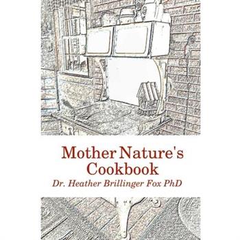 Mother Nature's Cookbook