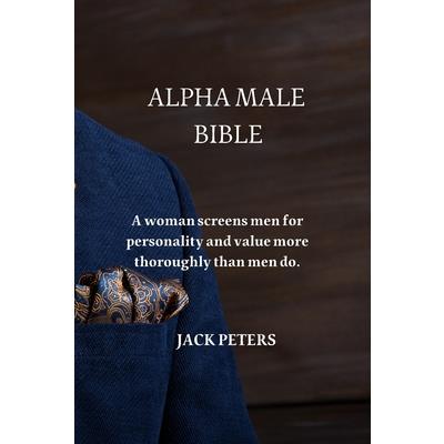 Alpha Male Bible