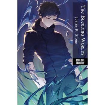 The Bleeding Worlds Book One