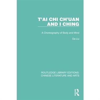 T’ai Chi Ch’uan and I Ching