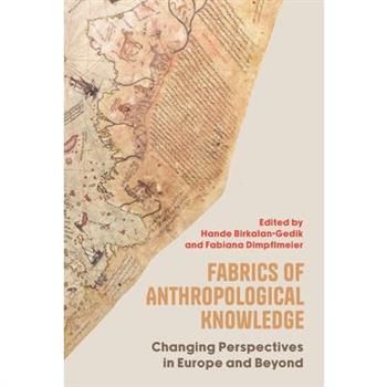 Fabrics of Anthropological Knowledge