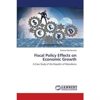 Fiscal Policy Effects on Economic Growth