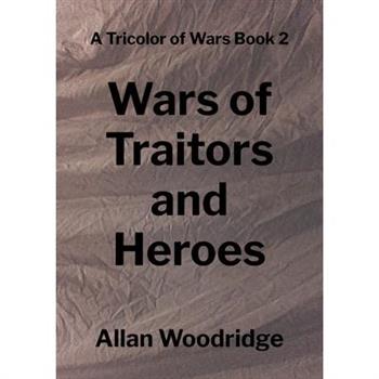 Wars of Traitors and Heroes