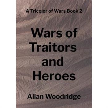 Wars of Traitors and Heroes