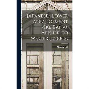 Japanese Flower Arrangement Applied to Western Needs