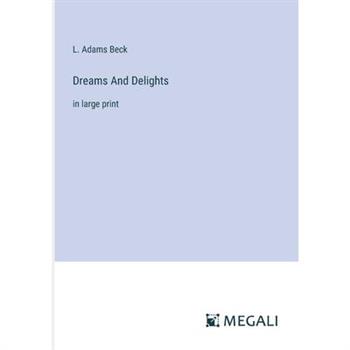 Dreams And Delights