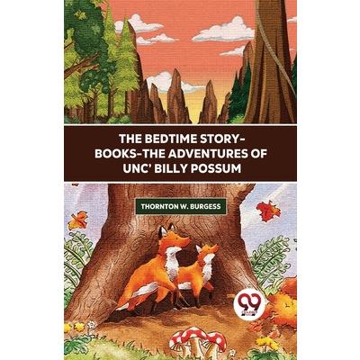 The Bedtime Story-Books-The Adventures Of Unc’ Billy Possum