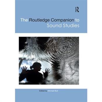 The Routledge Companion to Sound Studies