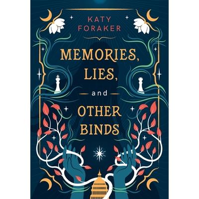 Memories, Lies, and Other Binds