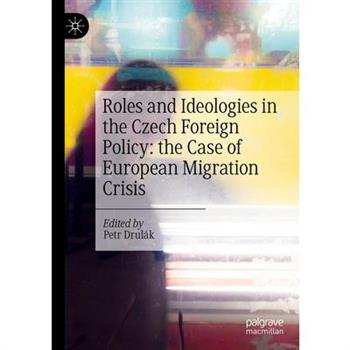Roles and Ideologies in the Czech Foreign Policy: The Case of European Migration Crisis