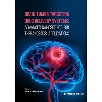 Brain Tumor Targeting Drug Delivery Systems