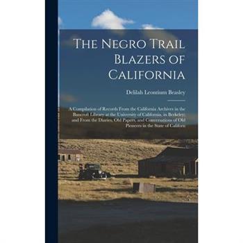 The Negro Trail Blazers of California
