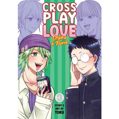 Crossplay Love: Otaku X Punk Vol. 3