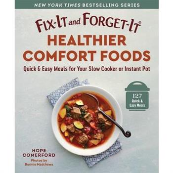 Fix-It and Forget-It Healthier Comfort Foods
