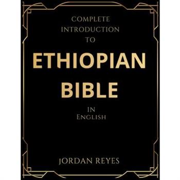 Complete Introduction to Ethiopian Bible In English