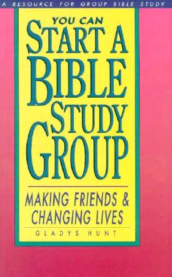 You Can Start a Bible Study You Can Start a Bible Study