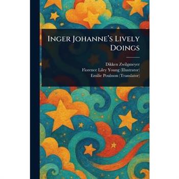 Inger Johanne's Lively Doings