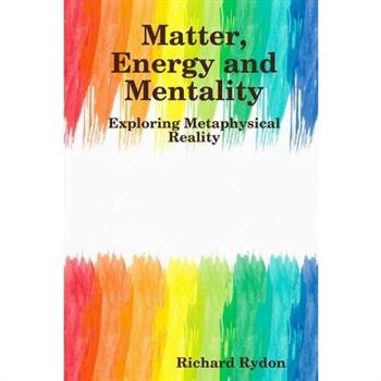 Matter, Energy and Mentality