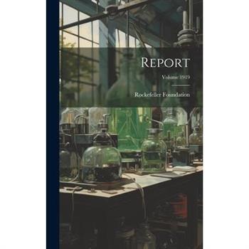 Report; Volume 1919