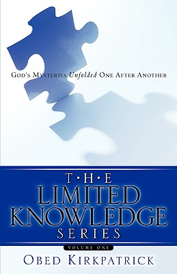 The Limited Knowledge Series Volume One