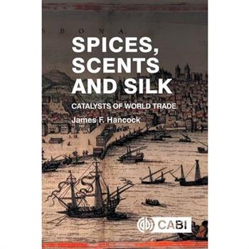 Spices, Scents and Silk