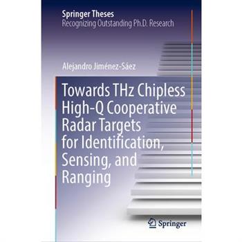 Towards Thz Chipless High-Q Cooperative Radar Targets for Identification, Sensing, and Ranging