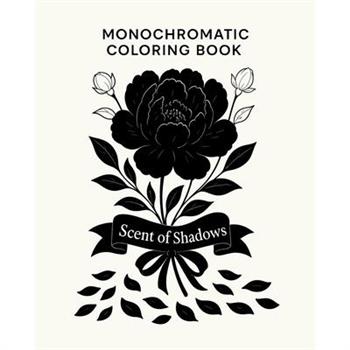 Monochromatic Coloring Book - Scent of Shadows