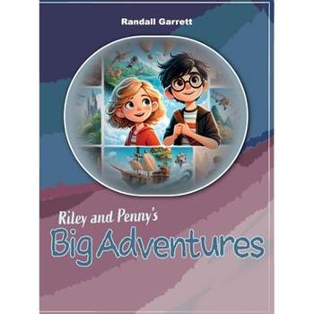 Riley and Penny's Big Adventures, Adventures 1-3