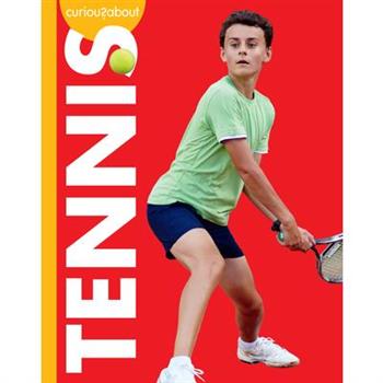 Curious about Tennis