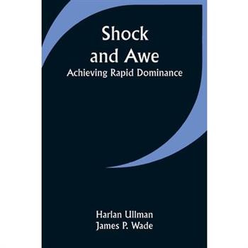 Shock and Awe - Achieving Rapid Dominance