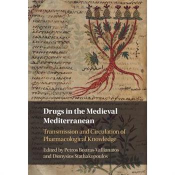 Drugs in the Medieval Mediterranean