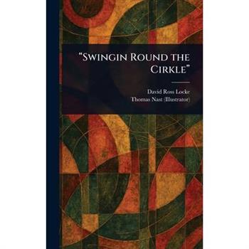 "Swingin Round the Cirkle"