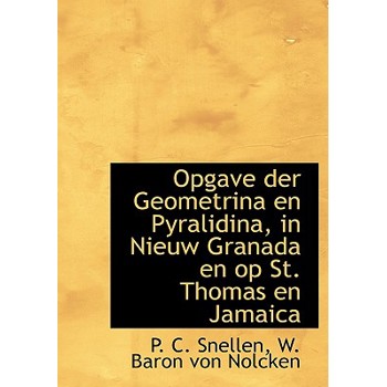 Opgave Der Geometrina En Pyralidina, in Nieuw Granada En Op St. Thomas En Jamaica