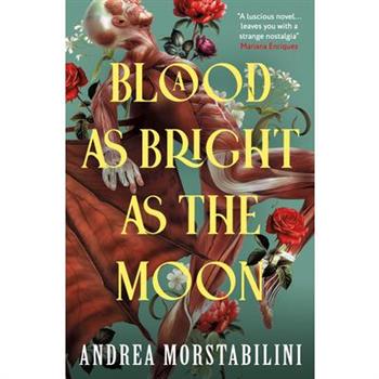 A Blood as Bright as the Moon