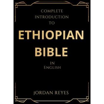 Complete Introduction to Ethiopian Bible In English