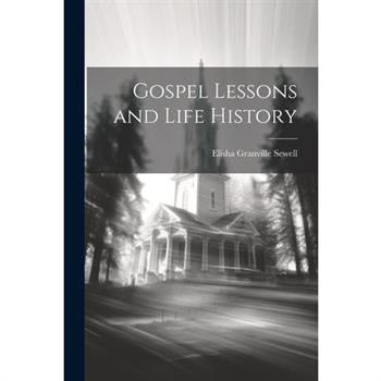 Gospel Lessons and Life History