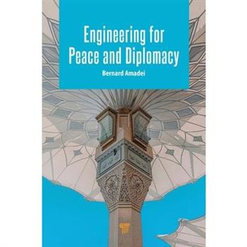 Engineering for Peace and Diplomacy