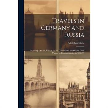 Travels in Germany and Russia