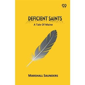 Deficient Saints A Tale Of Maine