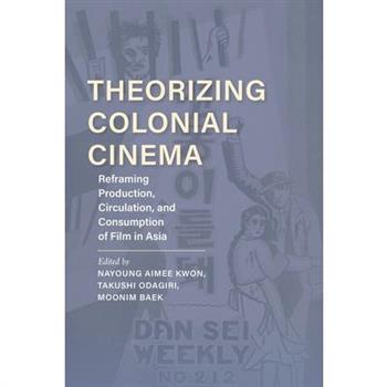 Theorizing Colonial Cinema