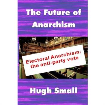 The Future of Anarchism