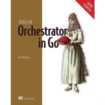 Build an Orchestrator in Go (from Scratch)