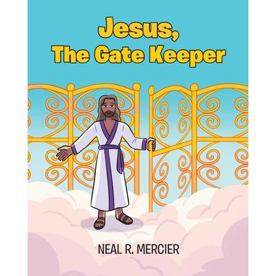 Jesus, The Gate Keeper