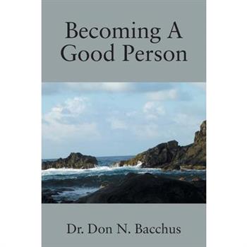 Becoming A Good Person