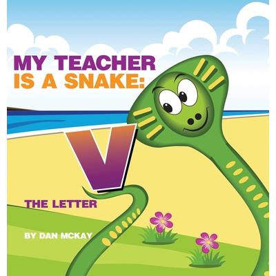 My Teacher is a Snake The Letter V