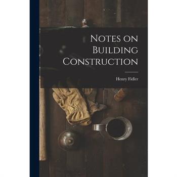 Notes on Building Construction
