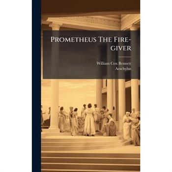 Prometheus The Fire-giver