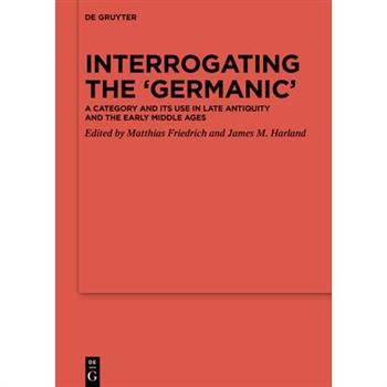 Interrogating the ’germanic’